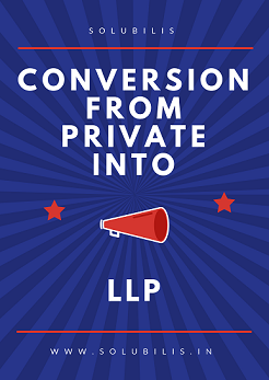 Conversion private into llp