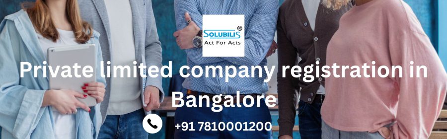 Private limited company registration in Bangalore