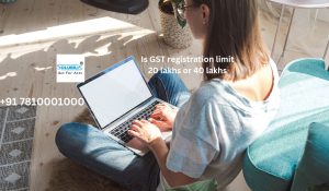 Is GST registration limit 20 lakhs or 40 lakhs